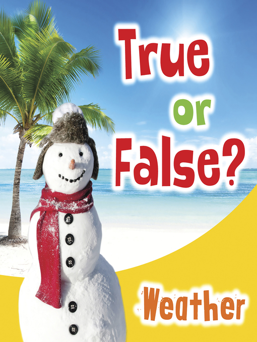 Title details for True or False? Weather by Daniel Nunn - Wait list